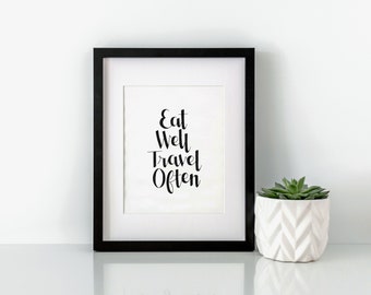 Eat Well Travel Often Print | Digital Download | Hand Lettering