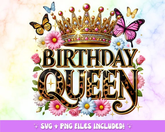 Birthday Queen PNG: Gold Crown Leopard Print, Floral Butterfly Design (Digital Download