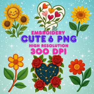 Puede incluir: Gráfico digital con seis diseños de bordado floral. Los diseños incluyen girasoles, rosas y otras flores, junto con un diseño en forma de corazón. El texto dice "EMBROIDERY CUTE 6 PNG HIGH RESOLUTION 300 DPI."