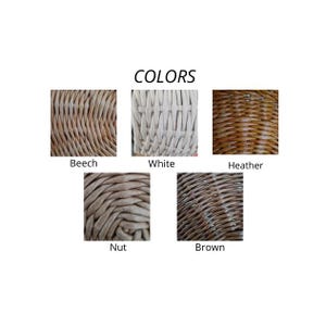 May include: A color chart titled COLORS displaying five woven wicker textures labeled Beech, White, Heather, Nut, and Brown. Each square shows a close-up of the material pattern in its respective shade, ranging from light beige to dark brown.