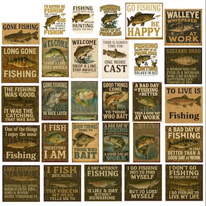 May include: Collection of vintage-style fishing signs with various fish illustrations and humorous quotes. Signs include phrases like "Gone Fishing," "I'd Rather Be Fishin'," and "A Bad Day of Fishing Is Better." Rustic decor.