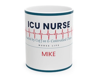 ICU Nurse Mug Personalized | Funny Sarcastic RN Coffee Cup | Custom Name Gift | Nurse Week 2026
