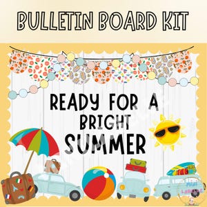 Summer Bulletin Board Kit | Classroom Door Decor | May Decor | End of School Year | Printable | Teacher Resource