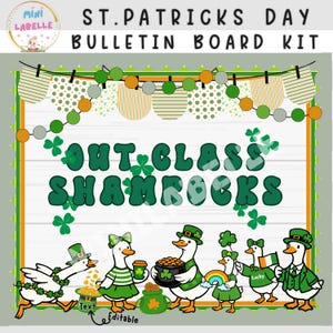 May include: St. Patrick's Day bulletin board kit with the text "Out Class Shamrocks." The design features cartoon ducks dressed in green, holding pots of gold, rainbows, and shamrocks. The background includes decorative bunting and shamrock accents.