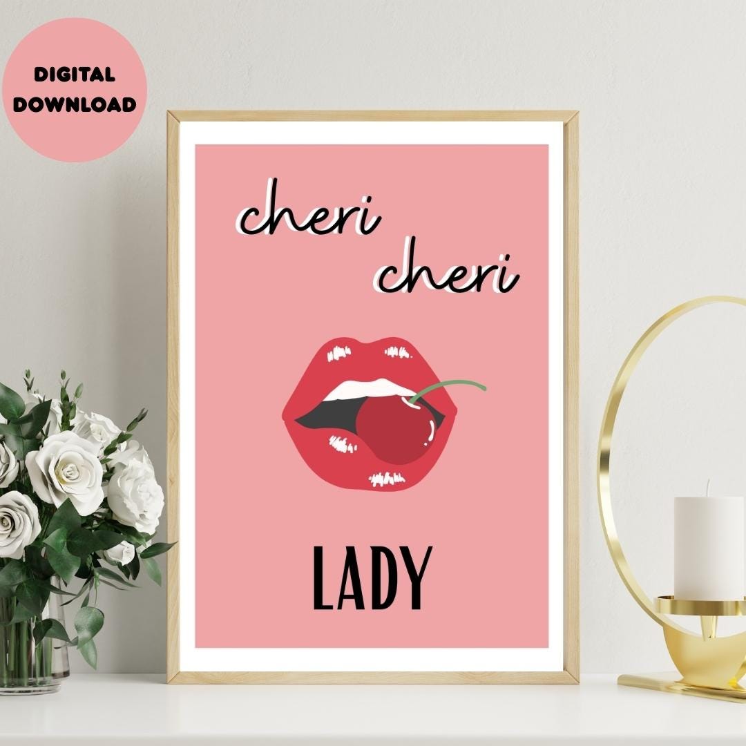 Cheri Cheri Lady Poster, Pink Poster, Red Lip Poster, Cherry