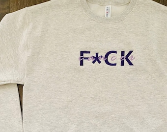 Fuck Cancer Crewneck Sweatshirt | Cancer Fighter Embroidered Sweatshirt  | Cancer Survivor Gift Ideas