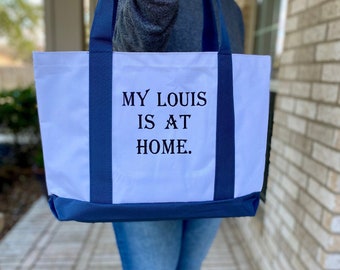 My LOUIS is at Home Tote, Ironic Boat Tote, Personalized Canvas Tote Bag, Custom Tote Bag, Preppy Boat Tote Bag