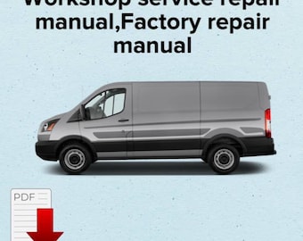 Ford Transit 2014,2015,2016,2017,2018,2019 Workshop service repair manual,Oem manual,Factory repair manual