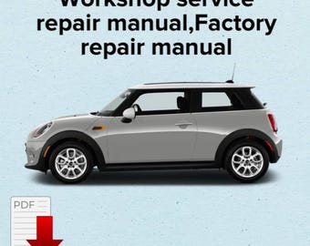 Mini Cooper 2013,2014,2015,2016,2017,2018,2019,2020,2021,2022,2023 Workshop service repair manual,OEM manual,Factory repair manual