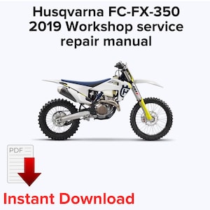 Husqvarna FC-FX-350 2019 Workshop service repair manual,OEM Manual,Factory repair manual