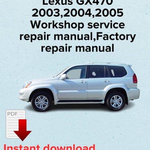 Lexus GX470 Repair Manual 2003-2005: OEM Service Guide (PDF eBook)