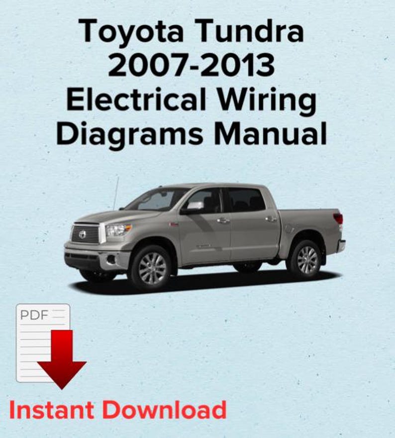 Toyota Tundra Wiring Diagrams Manual 2007-2013 (PDF Downloadable Ebook