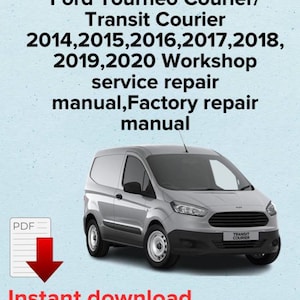 Ford Tourneo/Transit Courier Repair Manual 2014-2020 (PDF eBook)