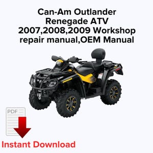 Can-Am ATV Repair Manual: Outlander Renegade 2007-2009 (PDF)