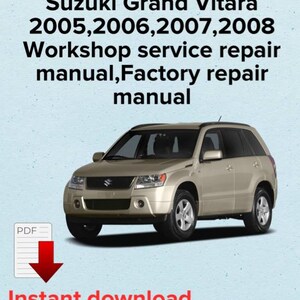 Suzuki Grand Vitara Repair Manual 2005-2008: OEM Workshop Service (PDF eBook)