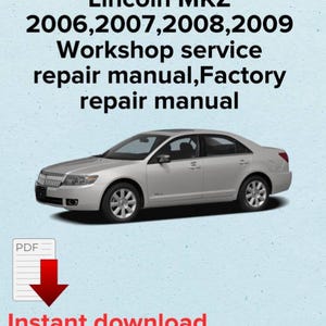Lincoln MKZ Reparaturanleitung 2006-2009: 5948 Seiten PDF-Werkstatt-Service (Instant Download Ebook)