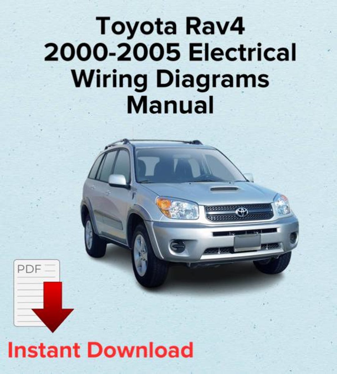 Toyota RAV4 Electrical Wiring Diagrams Manual 2000-2005 (PDF Download