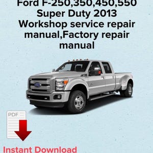 Ford F-250,350,450,550 Super Duty 2013 Repair Manual (PDF)