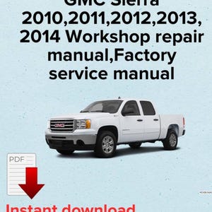 GMC Sierra Repair Manual 2010-2014: OEM Factory Service (PDF eBook)