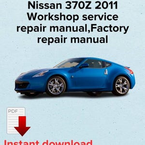Nissan 370Z 2011 Repair Manual: OEM Workshop Service (PDF eBook)