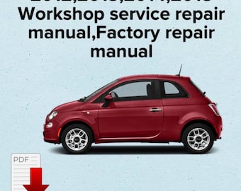 Fiat 500 Repair Manual 2012-2013: Factory Workshop Service