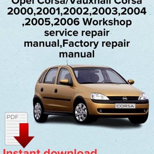 Opel Corsa/Vauxhall Corsa 2000,2001,2002,2003,2004,2005,2006 Werkstatt-Service-Reparaturhandbuch, Fabrik-Reparaturhandbuch, OEM eBook