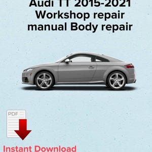 Audi TT 2015,2016,2017,2018,2019,2020,2021 Workshop repair manual Body repair
