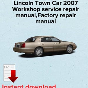 Lincoln Town Car 2007 Reparaturanleitung: Service, Werkstatt, Werk (PDF eBook)