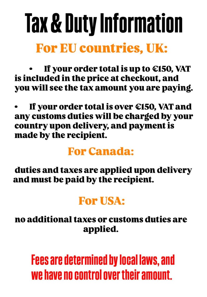 May include: An informational graphic titled Tax & Duty Information. It outlines tax and customs duty policies for the EU, UK, Canada, and the USA, noting that fees are determined by local laws and are outside of the seller's control.