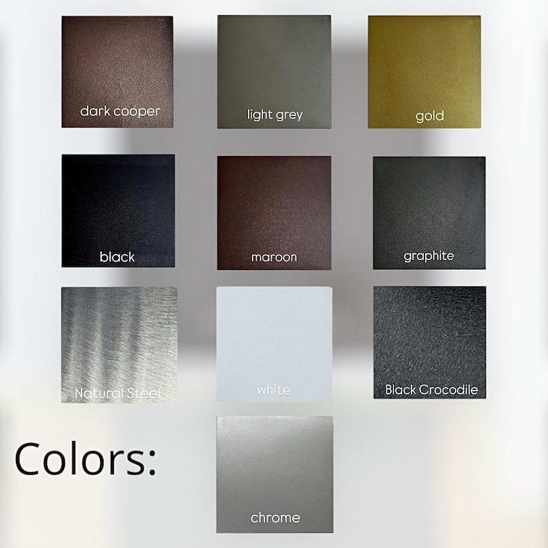 May include: A color palette chart displaying ten square swatches labeled dark copper, light grey, gold, black, maroon, graphite, natural steel, white, black crocodile, and chrome. The word Colors is printed in black text at the bottom left.