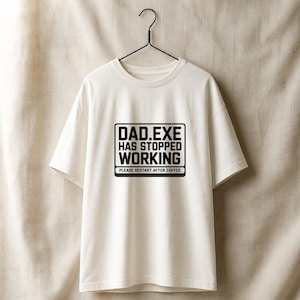 Programmer Dad Shirt - Dad.exe Has Stopped Working - Funny Coding Father's Day Gift - Tech Dad Tee - Developer Dad Humor