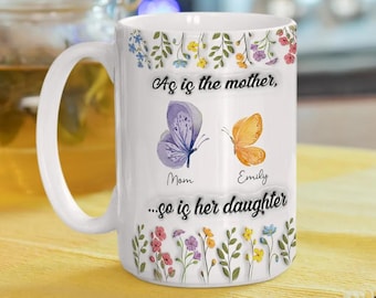 Butterfly Ceramic Mug, Mother Daughter Quote, Floral Butterfly Coffee Cup
