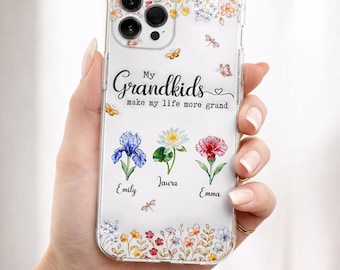 Personalized Grandma Phone Case, Custom Grandkids Name Flower Case, My Grandkids Make My Life More Grand, Gift for Grandma