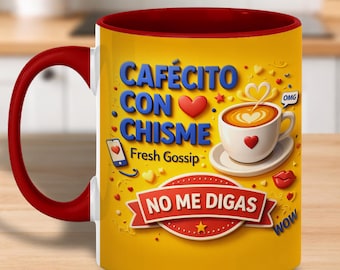 Cafecito Con Chisme Funny Mug, Spanish Coffee Cup, Latina Friend Gift Idea