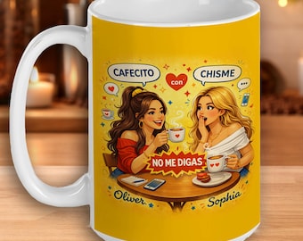 Custom Cafecito Con Chisme Cup, Personalized Spanish Slang Mug, Mexican Inspired Coffee Lover Gift