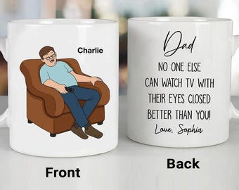 Personalized No One Watches TV With Their Eyes Closed Better Than You Mug - Funny Father's Day Gift For Dad, Grandpa, Husband