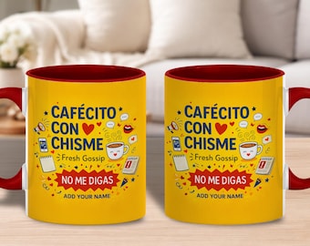 Cafecito Con Chisme Cup, Spanish Cafecito Mug, Mexican Theme Coffee Lovers