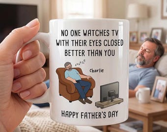 No One Watches TV With Their Eyes Closed Better Than You - Personalized Mug - Funny Father's Day Gift For Dad, Grandpa, Husband