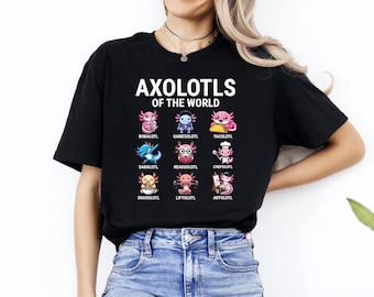 T-shirt Axolotls of The World, t-shirt graphique amusant pour amateur d'amphibiens, cadeau pour elle