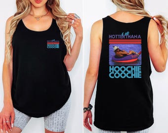 Débardeur plus chaud que Hoochie Coochie, chemise d'été de musique country des années 90, cadeaux pour femme