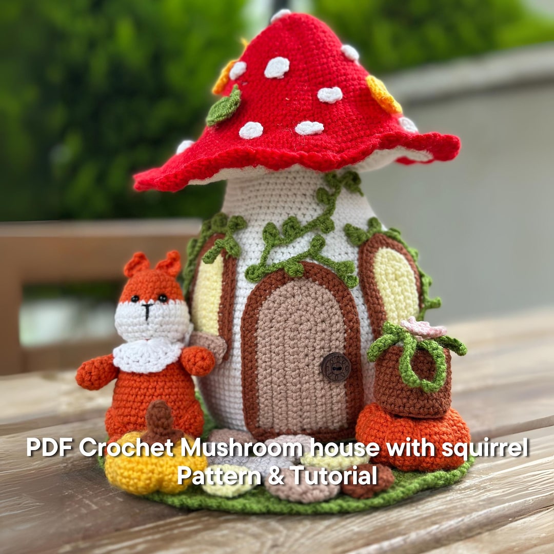 Mushroom House Crochet Pattern PDF: Squirrel Toy Tutorial Amigirumi ...