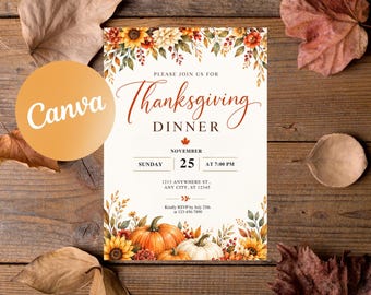 May include: A Thanksgiving dinner invitation card featuring a cream background with watercolor sunflowers, pumpkins, and autumn foliage. The text reads: Please join us for Thanksgiving Dinner, Sunday November 25 at 7:00 PM, 1213 Anywhere St.