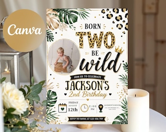 May include: A rectangular birthday invitation card featuring a leopard print pattern, gold accents, and green tropical leaves. The text reads BORN TWO BE WILD, JACKSON'S 2nd BIRTHDAY, and includes a circular photo frame, date, time, and location details.