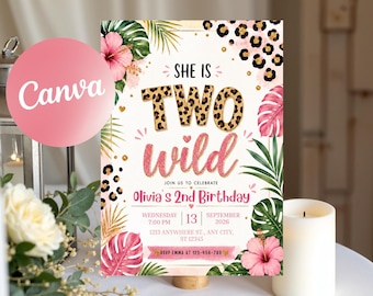 May include: A birthday invitation card featuring the text 'SHE IS TWO WILD' with leopard print lettering and pink glitter script. The design includes tropical palm leaves, pink hibiscus flowers, and leopard spots on a cream background with event details.