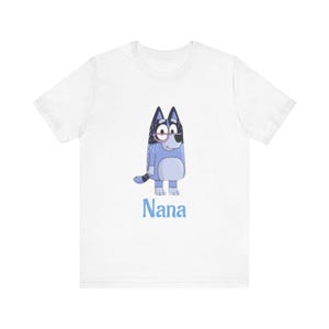 Cute Nana Bluey T-Shirt for Kids, Gift for Mom, Birthday Celebration, Cartoon Tee, Family Matching Outfit, Everyday Wear