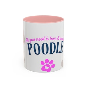 Poodle Lover Coffee Mug, Pet Gifts, Dog Owner Present, Cute Mug for Animal Lovers, Coffee Lovers Gift, Fun Pet Mug