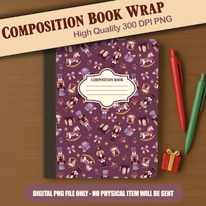 May include: A composition book cover design featuring a repeating pattern of nutcrackers, rocking horses, gift boxes, and bows on a dark purple background. A central cream-colored label with the text COMPOSITION BOOK is included.
