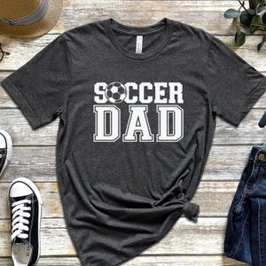 Soccer Dad Shirt, Personalized Soccer T-Shirt, Soccer Graphic Tees, Soccer Mom Shirt, Soccer Player Gifts, Sport Shirt, Soccer Outfit