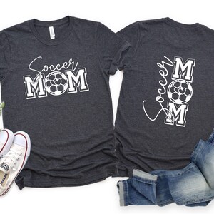 Soccer Mom Front and back  T-Shirt, In My Soccer Mom Era Shirt, Custom Soccer Mom Shirt, Game Day Soccer Shirt, Funny Soccer Mom Shirt
