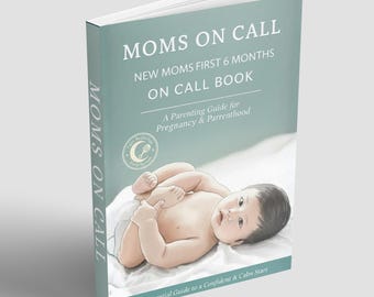 New Moms First 6th Months On Call Book - Een boek over ouderschap - E-boek cadeau voor zwangerschap en zwangere ouders - digitale gids voor ouders